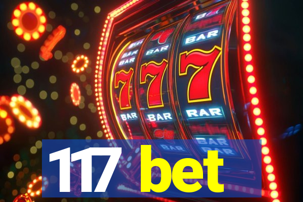 117 bet